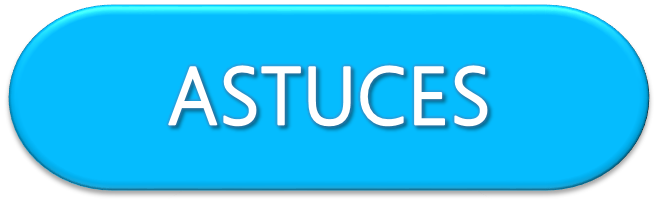 Astuces